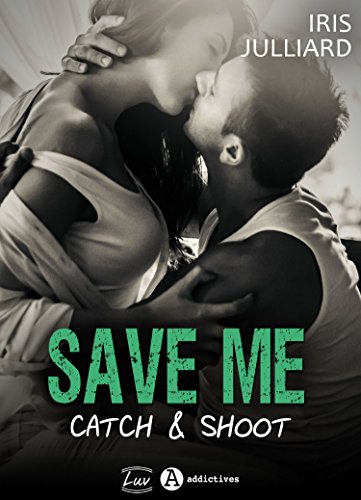 Save me - Catch &amp; Shoot