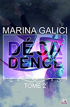Décadence T2 de Marina Galici