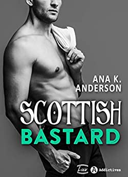 Scottish Bastard d'Ana K Anderson