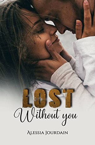 lost without you - alessia jourdain